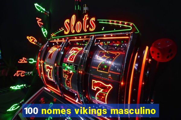 100 nomes vikings masculino